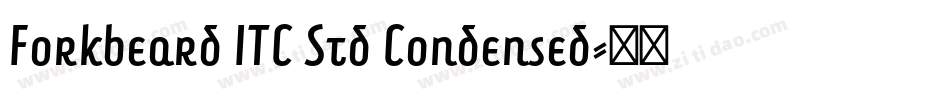 Forkbeard ITC Std Condensed字体转换